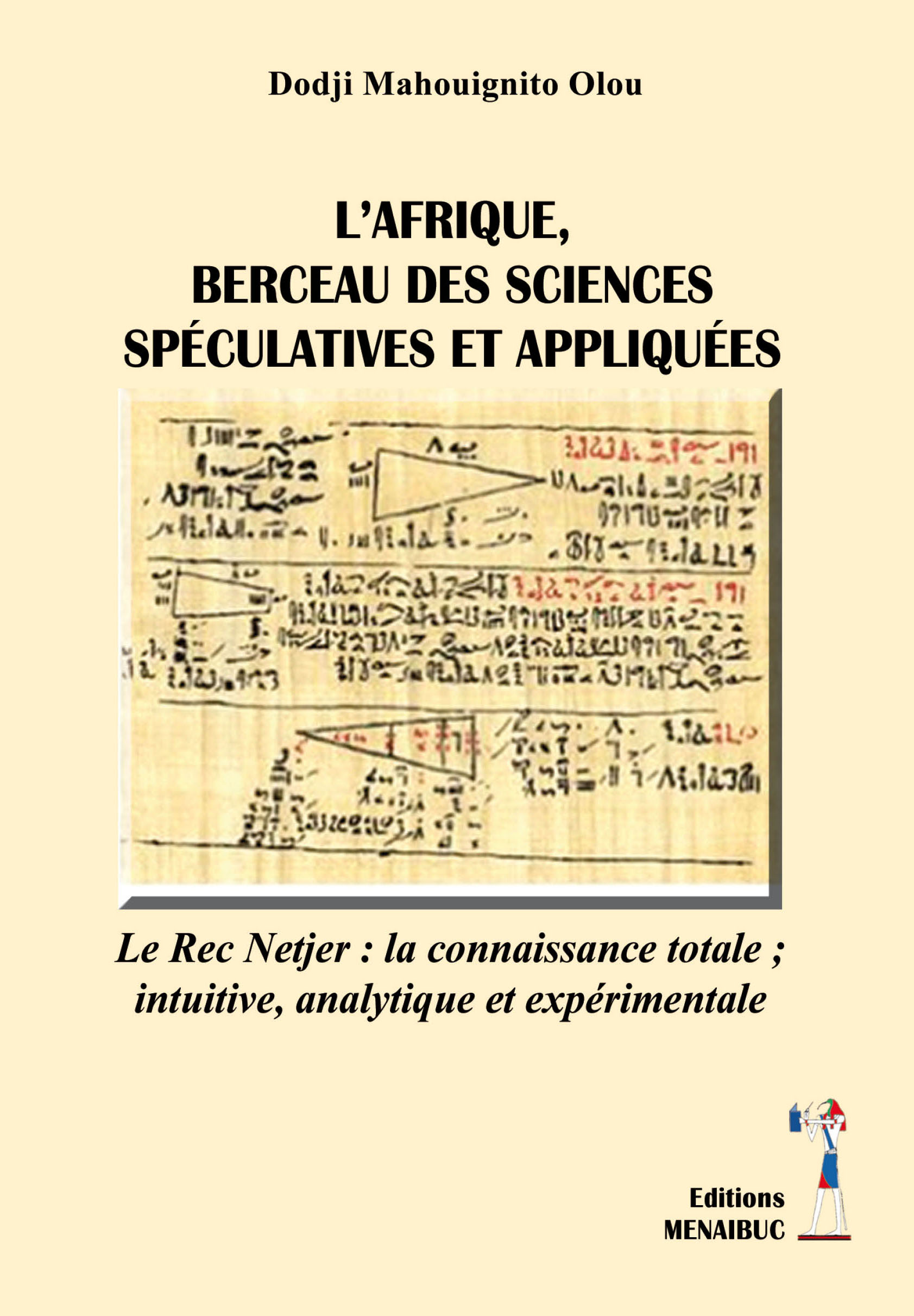 L’Afrique, berceau des sciences spéculatives et appliquées